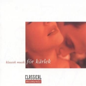 Classical Moments - Classical Moments - Kärlek i gruppen ÖVRIGT / cdonuppdat / CDON Jazz klassiskt NX hos Bengans Skivbutik AB (590485)