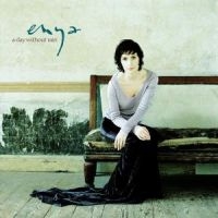 ENYA - A DAY WITHOUT RAIN i gruppen CD / Ambient,Irländsk Musik,Pop-Rock hos Bengans Skivbutik AB (591742)