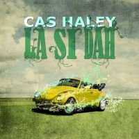 Haley Cas - La Si Dah i gruppen CD / Pop-Rock hos Bengans Skivbutik AB (592244)