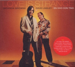 Jackson Browne & David Lindley - Love Is Strange i gruppen CD / Pop-Rock,Övrigt hos Bengans Skivbutik AB (593537)