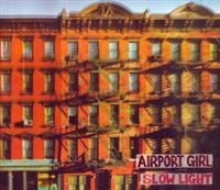 Airport Girl - Slow Light i gruppen VI TIPSAR / Julklappstips CD hos Bengans Skivbutik AB (594610)