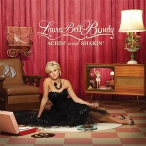 Laura Bell Bundy - Achin' And Shakin' i gruppen CD / Country hos Bengans Skivbutik AB (594831)