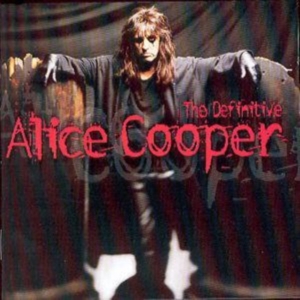 Alice Cooper - The Definitive Alice Cooper i gruppen ÖVRIGT / -Start CD hos Bengans Skivbutik AB (596574)