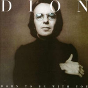 Dion - Born To Be With You/Streetheart i gruppen CD / Pop-Rock hos Bengans Skivbutik AB (597313)