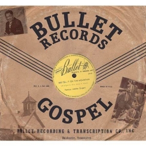 Blandade Artister - Bullet Records Gospel i gruppen CD / Jazz/Blues hos Bengans Skivbutik AB (598744)