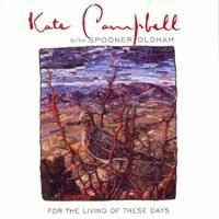 Campbell Kate & Spooner Oldham - For The Living Of These Days i gruppen CD / Country hos Bengans Skivbutik AB (599903)