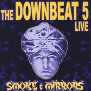 Downbeat 5 - Smoke & Mirrors i gruppen CD / Pop-Rock hos Bengans Skivbutik AB (600941)