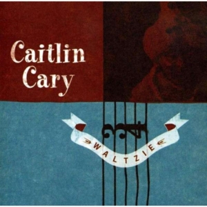 Cary Caitlin - Waltzie i gruppen CD / Pop-Rock hos Bengans Skivbutik AB (601082)