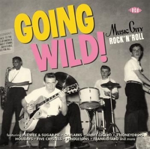 Various Artists - Going Wild! Music City Rock'n'roll i gruppen VI TIPSAR / Julklappstips CD hos Bengans Skivbutik AB (602163)