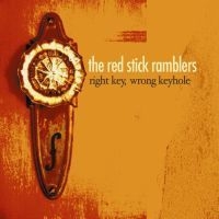 Red Stick Ramblers - Right Key Wrong Keyhole i gruppen CD / Country,Pop-Rock hos Bengans Skivbutik AB (602995)