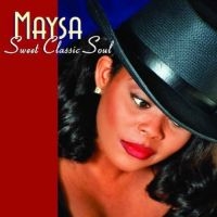 Maysa - Sweet Classic Soul i gruppen CD / RnB-Soul hos Bengans Skivbutik AB (603878)