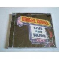 DANGER DANGER - LIVE AND NUDE i gruppen VI TIPSAR / Julklappstips CD hos Bengans Skivbutik AB (604426)