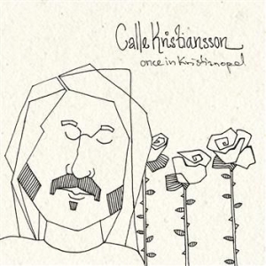 Calle Kristiansson - Once In Kristianopel i gruppen CD / Pop hos Bengans Skivbutik AB (604810)