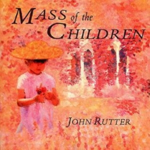 Rutter John/Cambridge Singers - Mass Of The Children i gruppen ÖVRIGT / Övrigt / aub hos Bengans Skivbutik AB (605312)