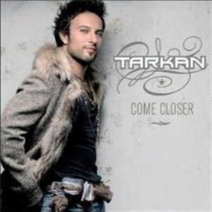 Tarkan - Come Closer i gruppen CD / Pop hos Bengans Skivbutik AB (607243)