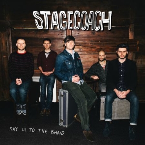 Stagecoach - Say Hi To The Band i gruppen CD / Rock hos Bengans Skivbutik AB (607462)