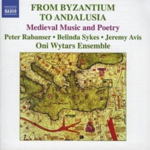 Various - Byzantium To Andalusia i gruppen Externt_Lager / Naxoslager hos Bengans Skivbutik AB (609038)