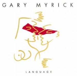Myrick Gary - Language (+Bonus Tracks) i gruppen CD / Pop-Rock hos Bengans Skivbutik AB (612703)