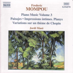 Mompou Federico - Piano Music Vol 3 i gruppen VI TIPSAR / Julklappstips CD hos Bengans Skivbutik AB (612776)