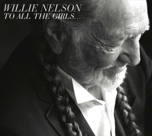 Nelson Willie - To All The Girls... i gruppen Minishops / Willie Nelson hos Bengans Skivbutik AB (613191)