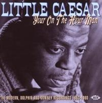 Little Caesar - Your On The Hour Man: The Modern, D i gruppen VI TIPSAR / Julklappstips CD hos Bengans Skivbutik AB (615460)