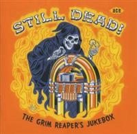 Various Artists - Still Dead! The Grim Reaper's Jukeb i gruppen CD / Pop hos Bengans Skivbutik AB (615469)