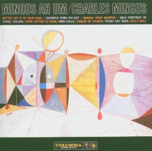 Mingus Charles - Mingus Ah Um i gruppen VI TIPSAR / Mest populära cd-klassiker hos Bengans Skivbutik AB (616128)