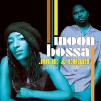 Dexter Julie & Khari Simmons - Moon Bossa i gruppen CD / RnB-Soul hos Bengans Skivbutik AB (619622)