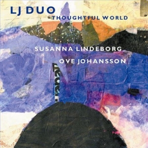 Lindeborg/Johansson Duo - Thoughtful World i gruppen Externt_Lager / Naxoslager hos Bengans Skivbutik AB (620100)