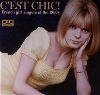 Various Artists - C'est Chic! French Girl Singers Of i gruppen CD / Pop-Rock hos Bengans Skivbutik AB (625004)