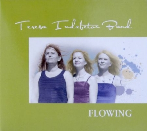 Teresa Indebetou Band - Flowing i gruppen CD / Jazz hos Bengans Skivbutik AB (625816)