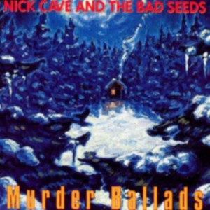Nick Cave & The Bad Seeds - Murder Ballads i gruppen CD / Pop-Rock hos Bengans Skivbutik AB (625907)