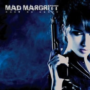 Mad Margritt - Show No Mercy i gruppen CD / Hårdrock/ Heavy metal hos Bengans Skivbutik AB (626131)