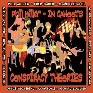 Phil Miller In Cahoots - Conspiracy Theories i gruppen CD / Rock hos Bengans Skivbutik AB (627276)