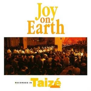 Taizé - Joy On Earth i gruppen CD / Klassiskt,Övrigt hos Bengans Skivbutik AB (627355)