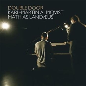 Almqvist/Landeus - Double Door i gruppen ÖVRIGT / cdonuppdat / CDON Jazz klassiskt NX hos Bengans Skivbutik AB (627790)