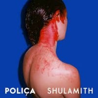 Polica - Shulamith i gruppen CD / Pop-Rock hos Bengans Skivbutik AB (628251)