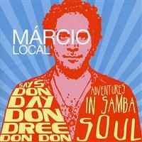 Local Marcio - Says Don Day Don Dree Don Don i gruppen CD / Pop-Rock hos Bengans Skivbutik AB (628377)