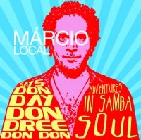 Local Marcio - Says Don Day Don Dree Don Don i gruppen CD / Pop-Rock hos Bengans Skivbutik AB (628377)