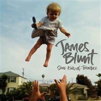 JAMES BLUNT - SOME KIND OF TROUBLE i gruppen VI TIPSAR / Julklappstips CD hos Bengans Skivbutik AB (629057)