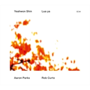 Yeahwon Shin W/ Aaron Parks & Rob C - Lua Ya i gruppen CD / Jazz hos Bengans Skivbutik AB (629108)