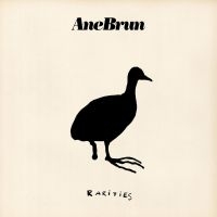 Brun Ane - Rarities i gruppen VI TIPSAR / Startsida - CD Nyheter & Kommande hos Bengans Skivbutik AB (629674)