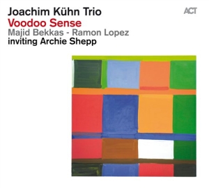 Joachim Kuhn Trio - Voodoo Sense i gruppen CD / Jazz hos Bengans Skivbutik AB (631654)