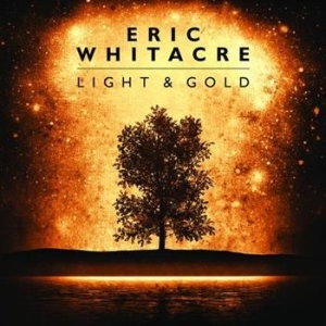 Whitacre Eric - Light & Gold i gruppen VI TIPSAR / Julklappstips CD hos Bengans Skivbutik AB (634011)