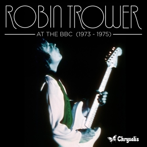 Trower Robin - At The Bbc 1973-1975 i gruppen VI TIPSAR / Julklappstips CD hos Bengans Skivbutik AB (636359)