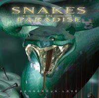 SNAKES IN PARADISE - DANGEROUS LOVE i gruppen VI TIPSAR / Julklappstips CD hos Bengans Skivbutik AB (636904)