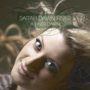 Sarah Dawn Finer - A Finer Dawn i gruppen CD / Pop-Rock hos Bengans Skivbutik AB (645075)
