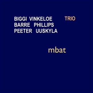 Biggi Vinkeloe Trio  Med Barre Phil - Mbat i gruppen Externt_Lager / Naxoslager hos Bengans Skivbutik AB (645137)