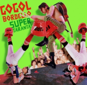 Gogol Bordello - Super Taranta i gruppen CD / Pop-Rock hos Bengans Skivbutik AB (645308)