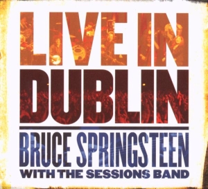 Springsteen Bruce With The Se - Live In Dublin i gruppen ÖVRIGT / -Start FSCD hos Bengans Skivbutik AB (646566)